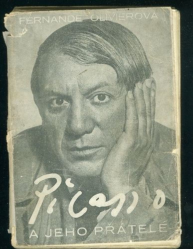 Picasso a jeho pratele - Olivierova Ferdinande | antikvariat - detail knihy