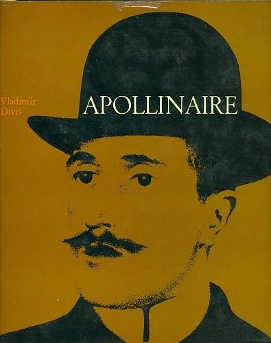 Apollinaire  Chronik eines Dichterlebens - Divis Vladimir | antikvariat - detail knihy