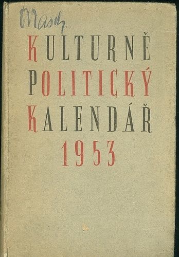 Kulkturne politicky kalendar 1953 | antikvariat - detail knihy