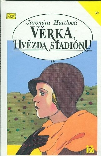 Verka hvezda stadionu - Huttlova Jaromira | antikvariat - detail knihy