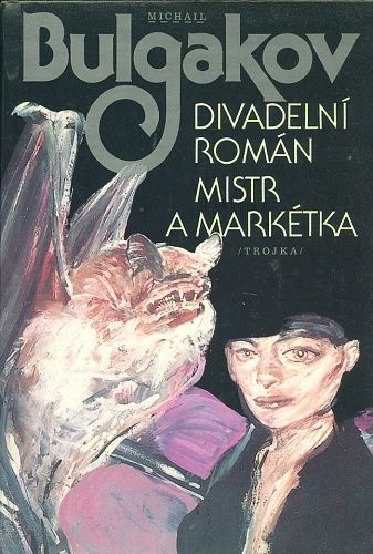 Divadelni roman Mistr a Marketka - Bulgakov Michail | antikvariat - detail knihy