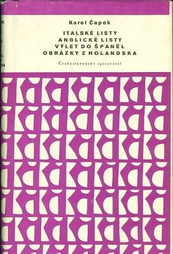 Italske listy Anglicke listy Vylet do Spanel Obrazky z Holandska - Capek Karel | antikvariat - detail knihy