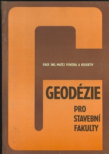 Geodezie pro stavebni fakulty - Pokura Matej a kol | antikvariat - detail knihy