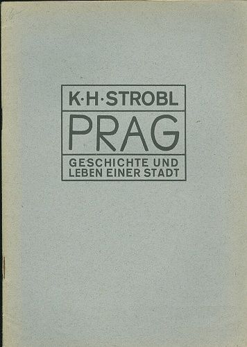 Prag  Geschichte und Leben einer Stadt - Strobl K H | antikvariat - detail knihy