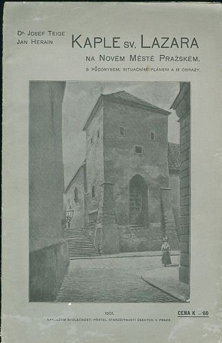 Kaple sv Lazara na Novem meste prazskem - Teige Josef Herain Jan | antikvariat - detail knihy