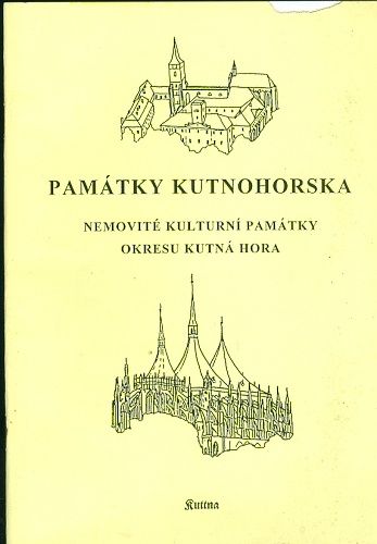 Pamatky Kutnohorska  nemovite kulturni pamatky okresu Kutna Hora | antikvariat - detail knihy