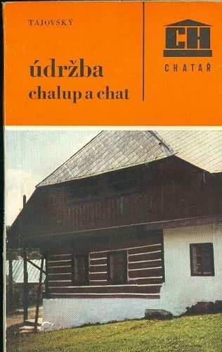 Udrzba chalup a chat - Tajovsky Vaclav | antikvariat - detail knihy