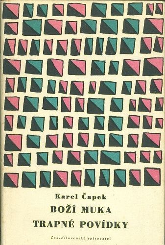 Bozi muka Trapne povidky - Capek Karel | antikvariat - detail knihy