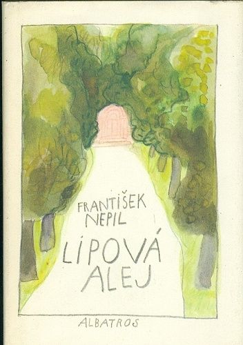 Lipova alej - Nepil Frantisek | antikvariat - detail knihy