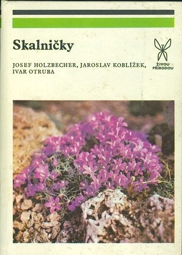 Skalnicky - Holzbecher Josef Koblizek Jaroslav Otruba Ivar | antikvariat - detail knihy