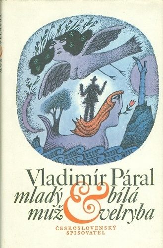 Mlady muz a bila velryba - Paral Vladimir | antikvariat - detail knihy