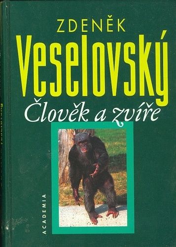 Clovek a zvire - Veselovsky Zdenek | antikvariat - detail knihy
