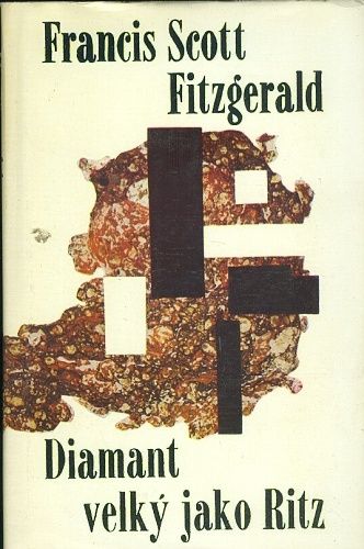 Diamant velky jako Ritz - Fitzgerald Francis Scott | antikvariat - detail knihy