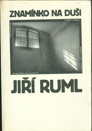 Znaminko na dusi  Zapisky z vezeni - Ruml Jiri | antikvariat - detail knihy
