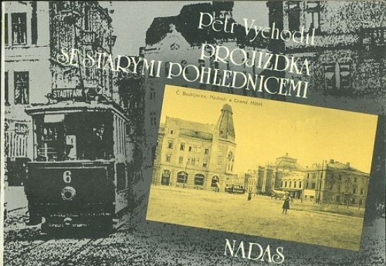 Projizdka se starymi pohlednicemi - Vychodil Petr | antikvariat - detail knihy