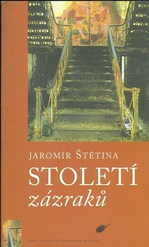 Stoleti zazraku - Stetina Jaromir | antikvariat - detail knihy
