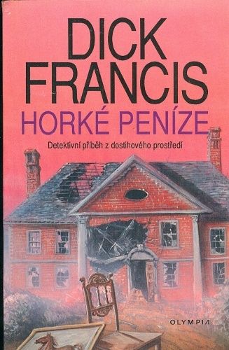 Horke penize - Francis Dick | antikvariat - detail knihy