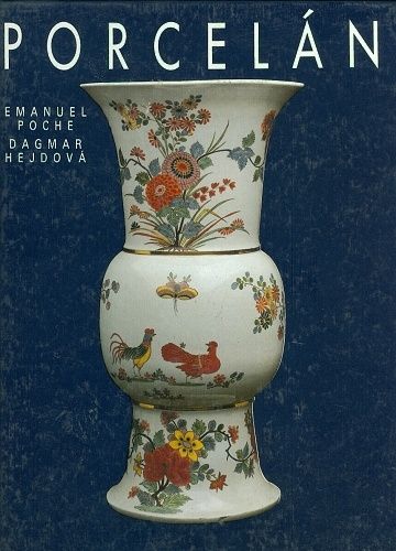 Porcelan - Poche Emanuel Hejdova Dagmar | antikvariat - detail knihy