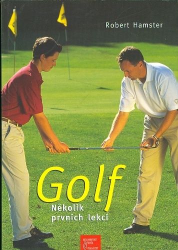 Golf  Nekolik prvnich lekci - Hamster Robert | antikvariat - detail knihy