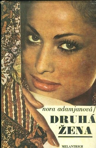 Druha zena - Adamjanova Nora | antikvariat - detail knihy