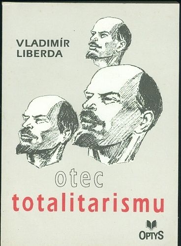 Otec totalitarismu - Liberda Vladimir | antikvariat - detail knihy