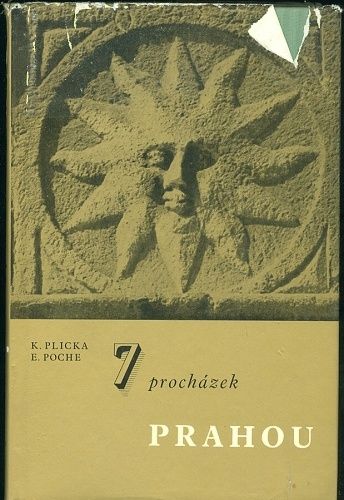 7 prochazek Prahou  Fotograficky pruvodce mestem - Plicka K Poche E | antikvariat - detail knihy