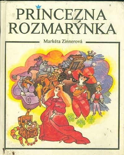 Princezna Rozmarynka - Zinnerova Marketa | antikvariat - detail knihy
