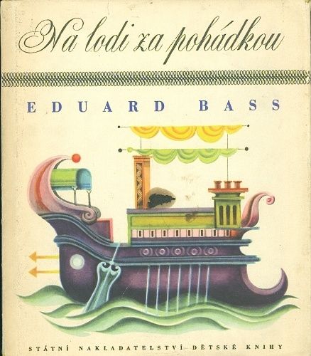 Na lodi za pohadkou - Bass Eduard | antikvariat - detail knihy