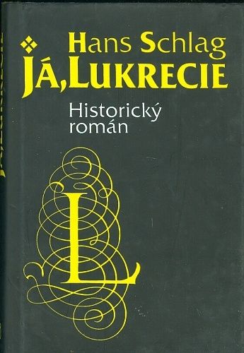 Ja Lukrecie - Schlag Hans | antikvariat - detail knihy