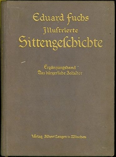 Illustrierte Sittengeschichte vom Mittelalter bis zur Gegenwart - Fuchs Eduard | antikvariat - detail knihy