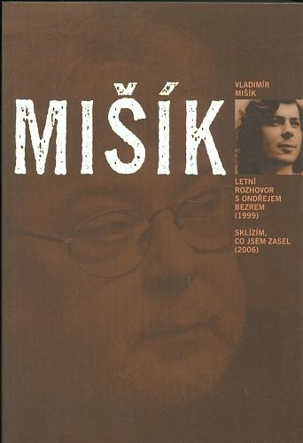 Letni rozhovor s Ondrejem Bezrem Sklizim co jsem zasel - Vladimir Misik | antikvariat - detail knihy