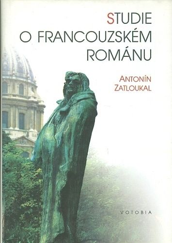 Studie o francouzskem romanu - Zatloukal Antonin | antikvariat - detail knihy