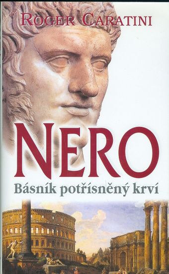 Nero  Basnik potrisneny krvi - Caratini Roger | antikvariat - detail knihy