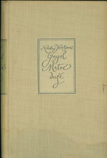 Mrtve duse - Gogol Nikolaj Vasiljevic | antikvariat - detail knihy