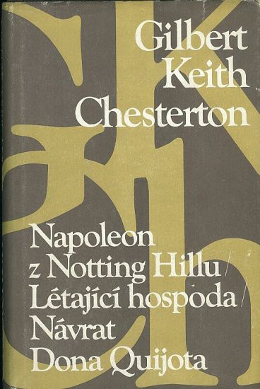 Napoleon z Notting Hillu Letajici hospoda Navrat Dona Quijota - Chesterton Gilbert Keith | antikvariat - detail knihy