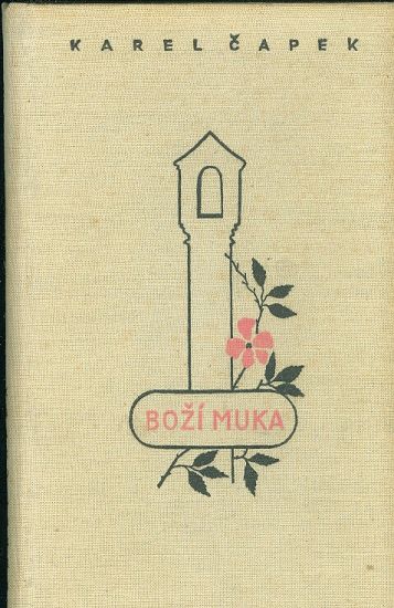 Bozi muka - Capek Karel | antikvariat - detail knihy