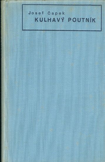 Kulhavy poutnik - Capek Josef | antikvariat - detail knihy