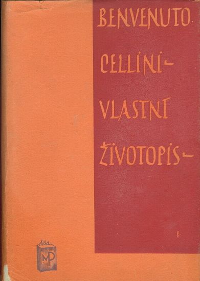 Vlastni zivotopis - Cellini Benvenuto | antikvariat - detail knihy
