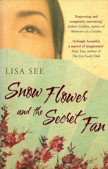 Snow Flower and the secret Fan - See Lisa | antikvariat - detail knihy