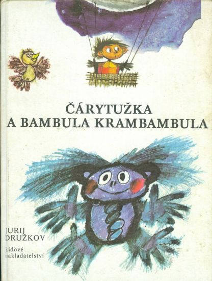 Carytuzka a Bambula Krambambula - Druzkov Jurij | antikvariat - detail knihy