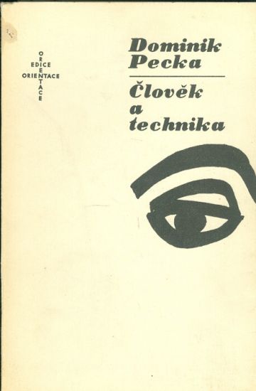 Clovek a technika - Pecka Dominik | antikvariat - detail knihy