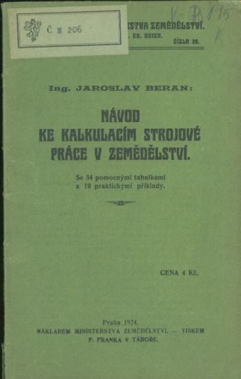 Navod ke kalkulacim strojove prace v zemedelstvi - Beran Jaroslav Ing | antikvariat - detail knihy