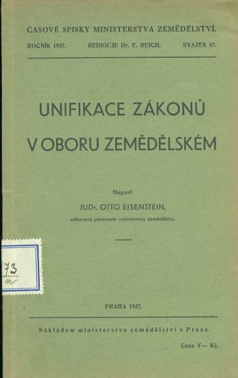 Unifikace zakonu v oboru zemedelskem - Eisenstein Otto JUDr | antikvariat - detail knihy