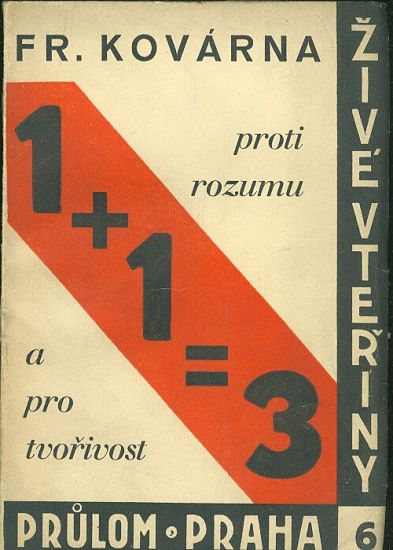 1  1 3  Proti rozumu a tvorivosti - Kovarna Frantisek | antikvariat - detail knihy