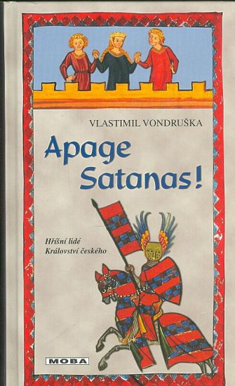 Apage Satanas  Hrisni lide Kralovstvi ceskeho - Vondruska Vlastimil | antikvariat - detail knihy