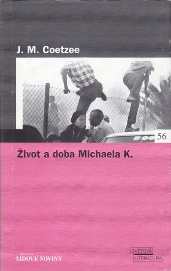 Zivot a doba Michaela K - Coetzee John Maxwell | antikvariat - detail knihy