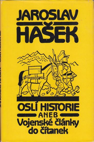 Osli historie aneb Vojenske clanky do citanek - Hasek Jaroslav | antikvariat - detail knihy