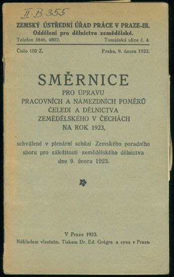 Smernice pro upravu pracovnich a nameznich pomeru celedi a delnictva zemedelskeho v Cechach na rok 1923 | antikvariat - detail knihy