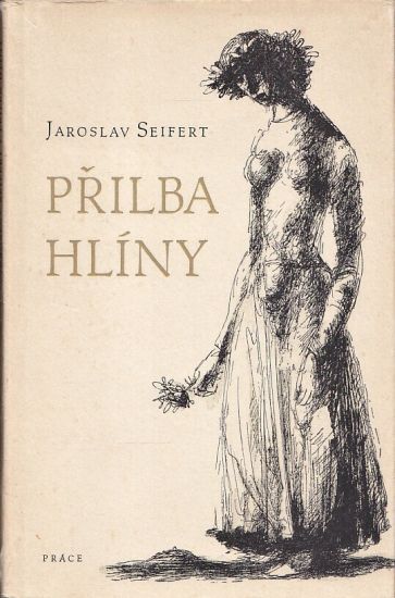 Prilba hliny - Seifert Jaroslav | antikvariat - detail knihy
