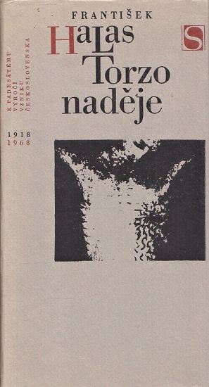 Torzo nadeje - Halas Frantisek | antikvariat - detail knihy